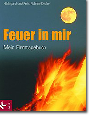 Buch Feuer in mir Firmtagebuch